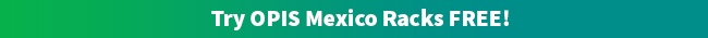 Try OPIS Mexico Racks FREE